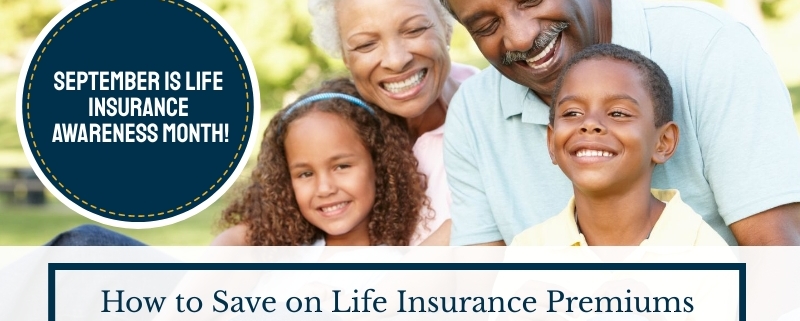 , How to Save on Life Insurance Premiums