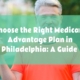 Choose the Right Medicare Advantage Plan in Philadelphia A Guide Photo