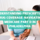 Navigating Medicare Part D in Philadelphia