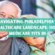 Navigating Philadelphia's Healthcare Landscape picture