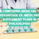 Medicare Advantage vs. Medicare Supplement Plans