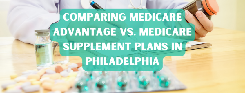 Medicare Advantage vs. Medicare Supplement Plans