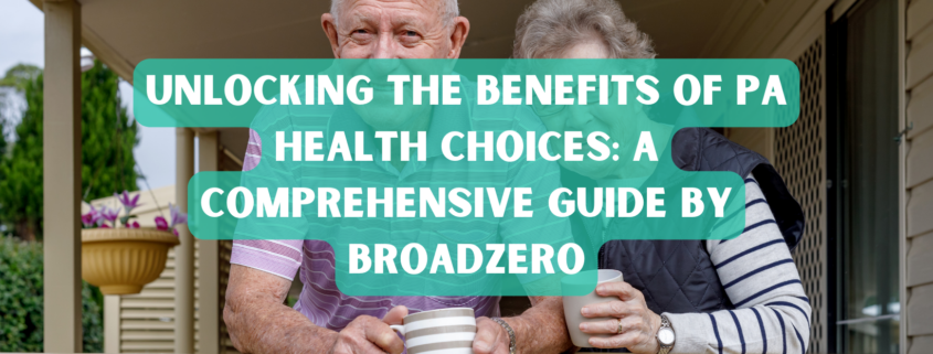 Unlocking the Benefits of PA Health Choices Photo