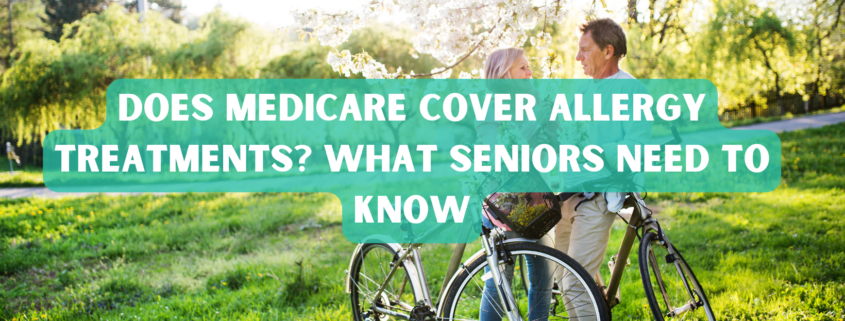 Does Medicare Cover Allergy Treatments What Seniors Need to Know photo